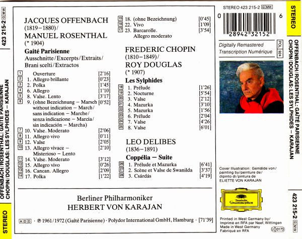 Jacques Offenbach / Manuel Rosenthal : Frédéric Chopin / Roy Douglas : Léo Delibes : Herbert von Karajan, Berliner Philharmoniker : Gaîté Parisienne / Les Sylphides / Coppélia (CD, Comp, RM)
