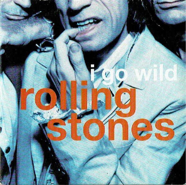 The Rolling Stones : I Go Wild (CD, Single, Car)