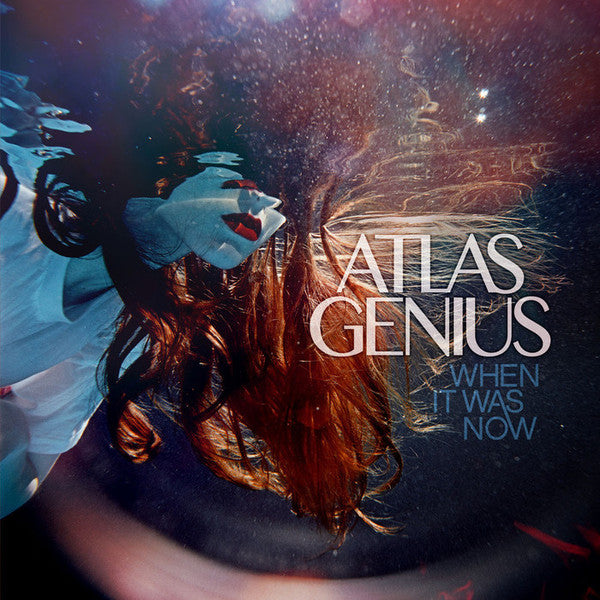 Atlas Genius : When It Was Now (CD, Album)