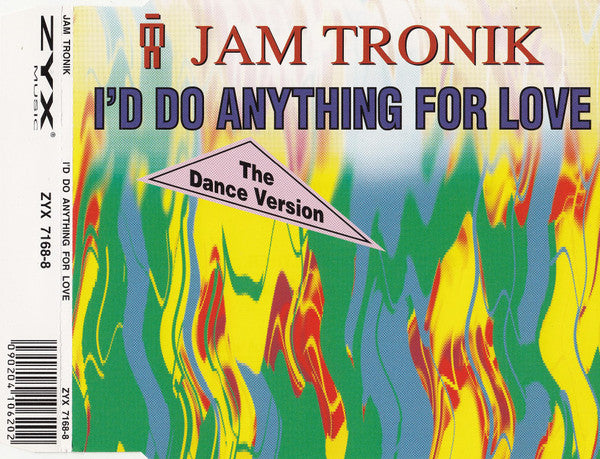 Jam Tronik : I'd Do Anything For Love (CD, Maxi)