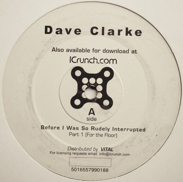 Dave Clarke : Before I Was So Rudely Interrupted (12")