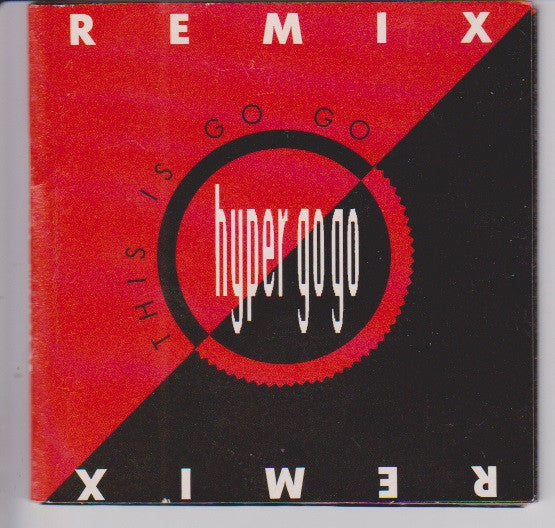Hyper Go Go : This Is Go Go (Remix) (CD, Mini, Maxi)