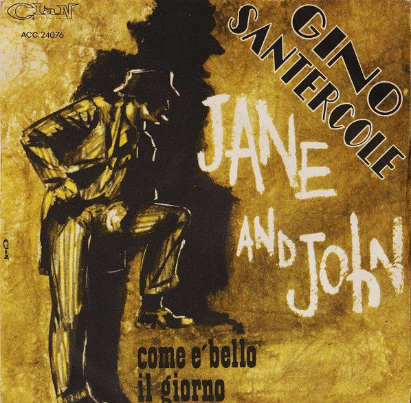 Gino Santercole : Jane And John (7")