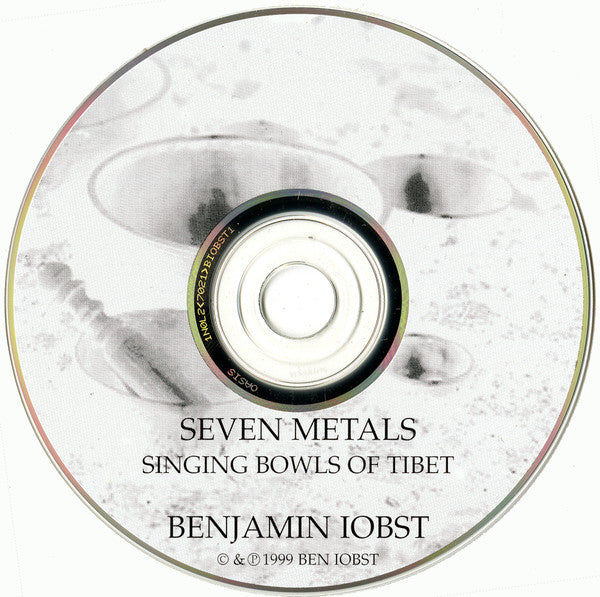 Benjamin Iobst : Seven Metals - Singing Bowls Of Tibet (CD, Album)
