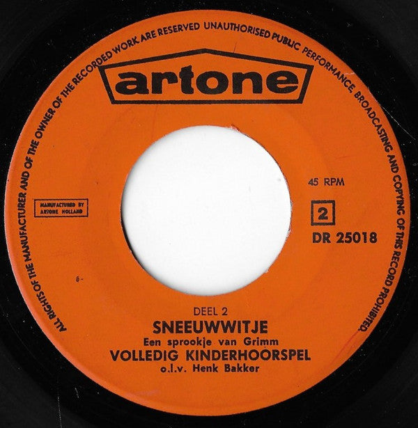 Henk Bakker (4) : Sneeuwwitje - Een Sprookje Van Grimm (7", Ora)