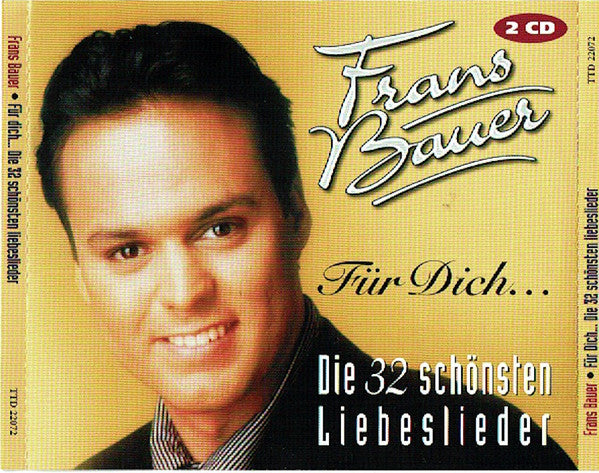 Frans Bauer : Für Dich - Die 32 Schönsten Liebeslieder (2xCD, Comp)