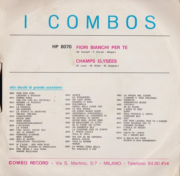 I Combos : Fiori Bianchi Per Te / Champs Elysèes (7")