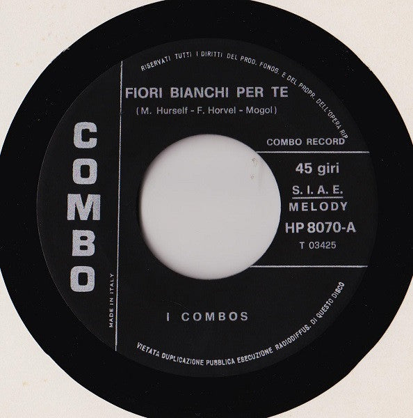 I Combos : Fiori Bianchi Per Te / Champs Elysèes (7")