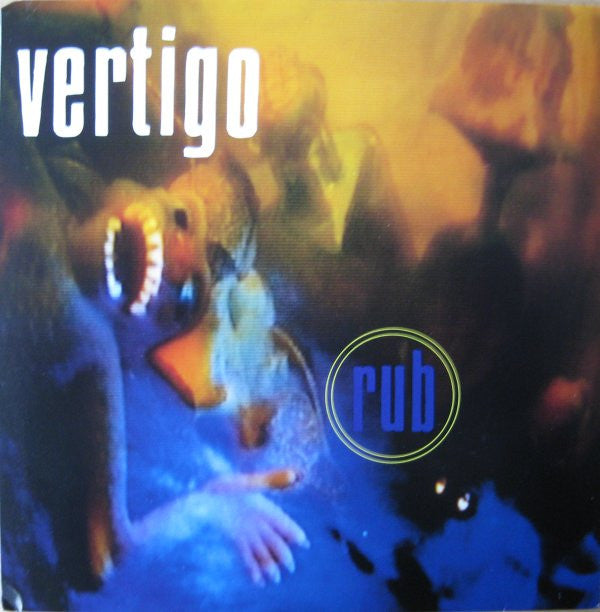 Vertigo (12) : Rub (7")