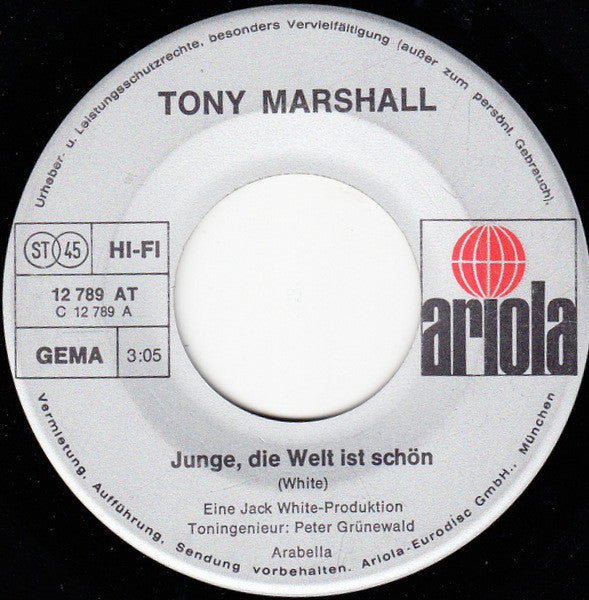 Tony Marshall : Junge, Die Welt Ist Schön (7", Single)