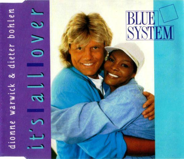 Blue System * Dionne Warwick & Dieter Bohlen : It's All Over (CD, Maxi)