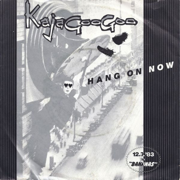 Kajagoogoo : Hang On Now (7", Single)