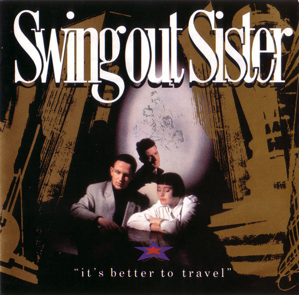 Swing Out Sister : It's Better To Travel (CD, Album)