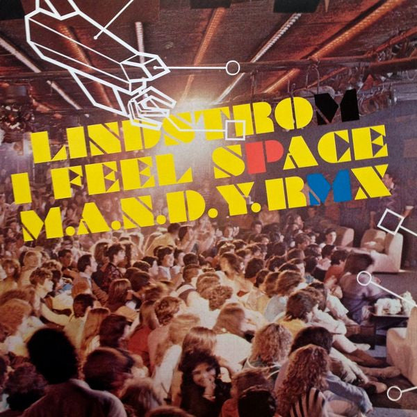 Lindstrøm : I Feel Space (M.A.N.D.Y. Rmx) (12")