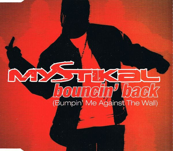 Mystikal : Bouncin' Back (Bumpin' Me Against The Wall) (CD, Single, Promo)