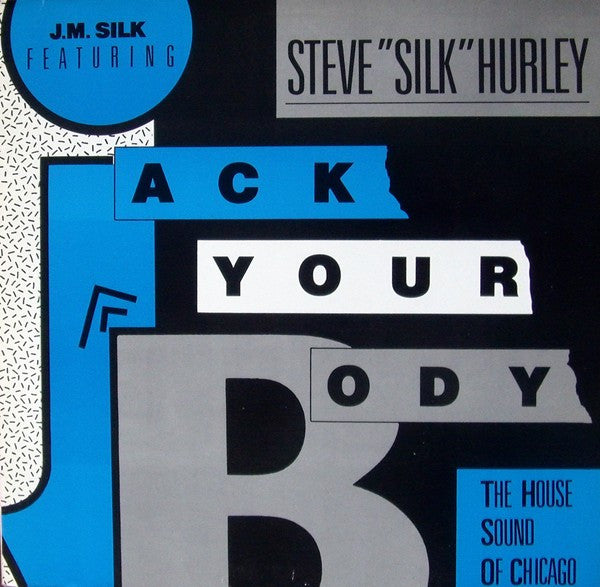 J.M. Silk Featuring Steve "Silk" Hurley : Jack Your Body (12")