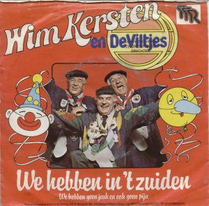 Wim Kersten En De Viltjes : We Hebben In 't Zuiden (7", Single)