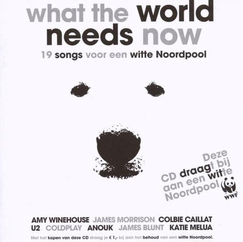 Various : What The World Needs Now - 19 Songs Voor Een Witte Noordpool (CD, Comp)