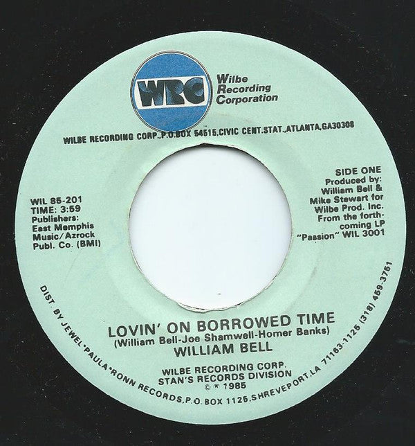 William Bell : Lovin' On Borrowed Time / That's What You Get (7", Single)
