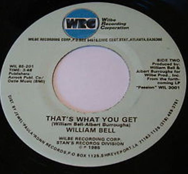 William Bell : Lovin' On Borrowed Time / That's What You Get (7", Single)