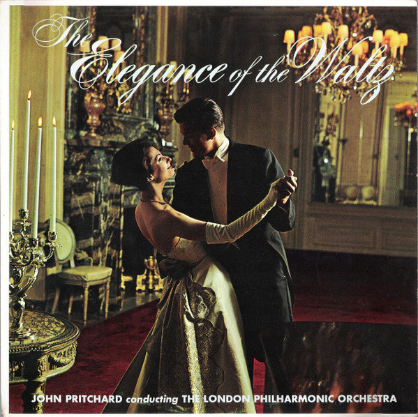 John Pritchard Conducting London Philharmonic Orchestra : The Elegance Of The Waltz (LP, Album)
