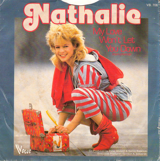 Nathalie : My Love Won't Let You Down (7", Single)
