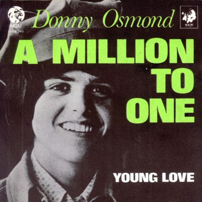 Donny Osmond : A Million To One (7", Single)