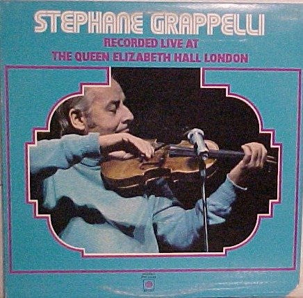 Stéphane Grappelli : Stéphane Grappelli Recorded Live At The Queen Elizabeth Hall London (LP, Album)