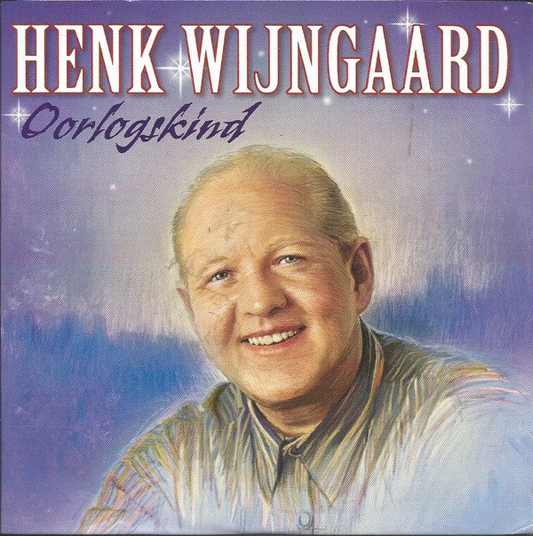 Henk Wijngaard : Oorlogskind (CD, Single)