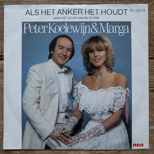 Peter Koelewijn & Marga Bult : Als Het Anker Het Houdt Wint Het Schip Van De Storm (7", Single)