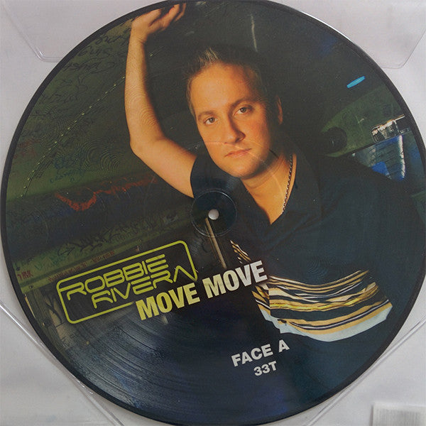 Robbie Rivera : Move Move (12", Pic)
