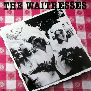 The Waitresses : Wasn't Tomorrow Wonderful? (LP, Album)