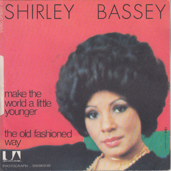 Shirley Bassey : Make The World A Little Younger (7")