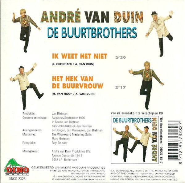 André van Duin / De Buurtbrothers : Ik Weet Het Niet / Het Hek Van De Buurvrouw (CD, Single)