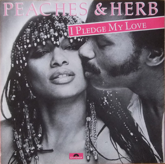 Peaches & Herb : I Pledge My Love (7", Single)