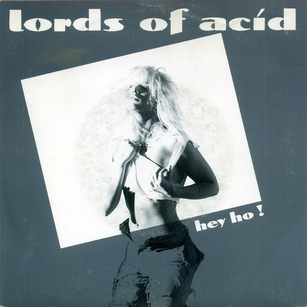 Lords Of Acid : Hey Ho! (7", Single)