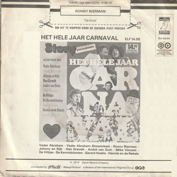 Ronny Bierman : Loe D'r Ligt Een Lijster In De La / Hé Knul (7", Single)