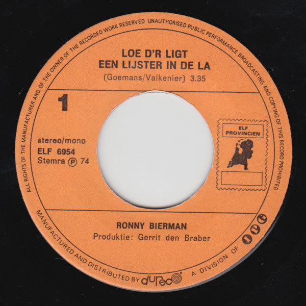 Ronny Bierman : Loe D'r Ligt Een Lijster In De La / Hé Knul (7", Single)