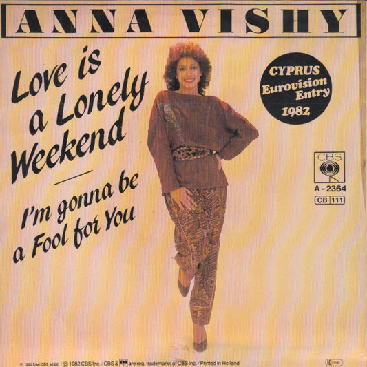 Anna Vissi : Love Is A Lonely Weekend (7", Single)