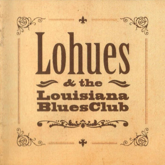 Lohues & The Louisiana Blues Club : Ja Boeh (CD, Album, RE)