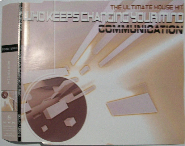 Communication (3) : Who Keeps Changing Your Mind (CD)