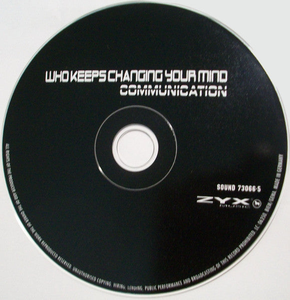 Communication (3) : Who Keeps Changing Your Mind (CD)