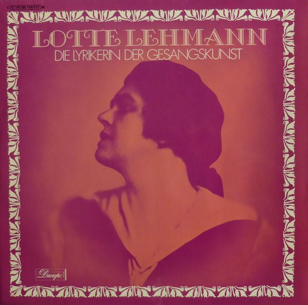 Lotte Lehmann : Die Lyrikerin Der Gesangskunst (2xLP, Comp)
