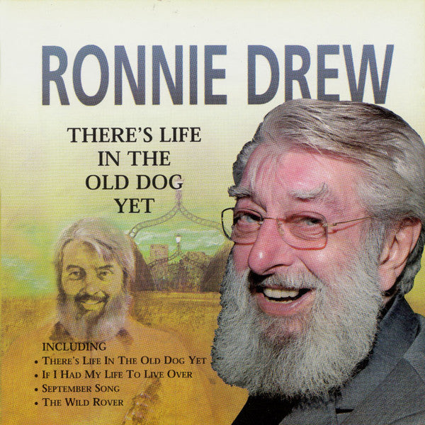 Ronnie Drew : There's Life In The Old Dog Yet (CD, Album)
