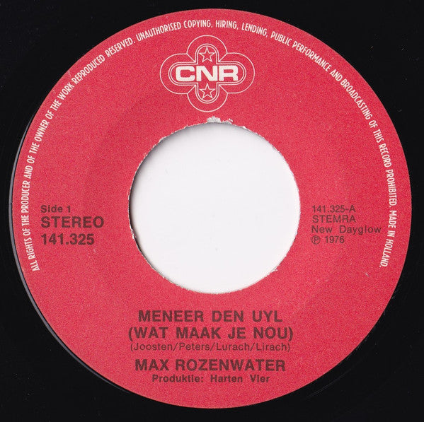 Max Rozenwater : Meneer Den Uyl Wat Maak Je Nou? (7", Single)