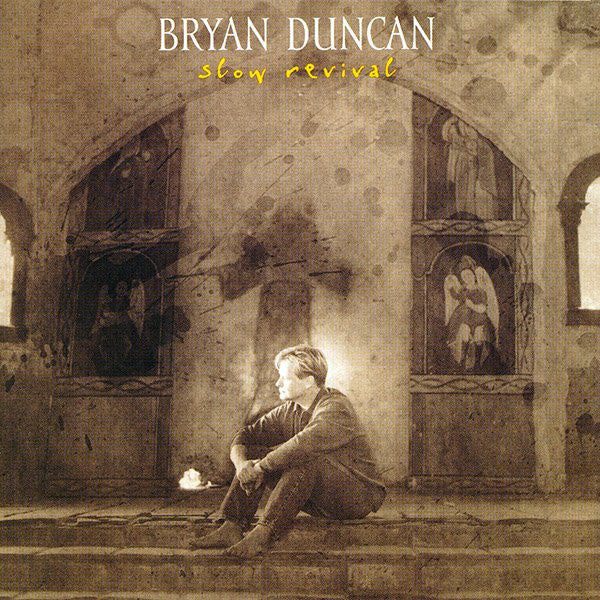 Bryan Duncan : Slow Revival (CD, Album)