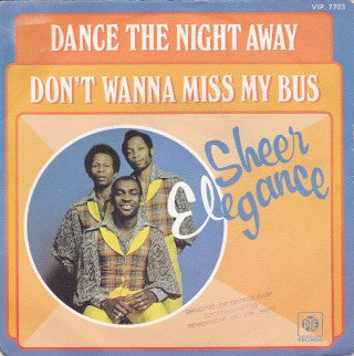 Sheer Elegance : Dance The Night Away (7", Single)