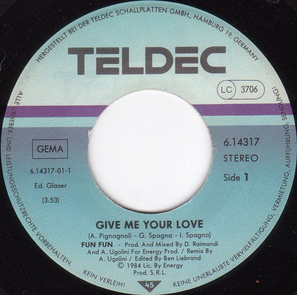 Fun Fun : Give Me Your Love (7", Single)