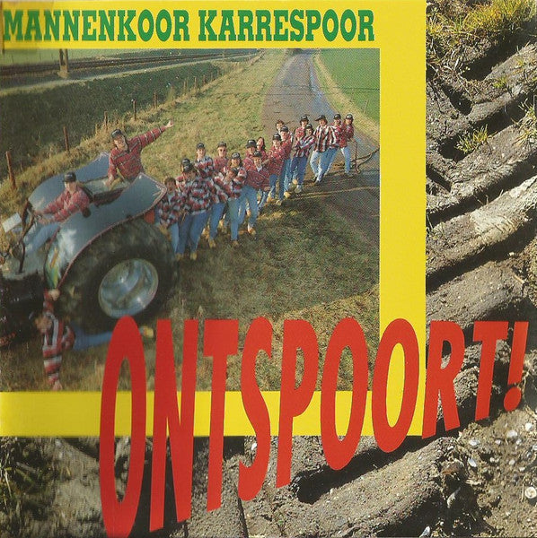 Mannenkoor Karrespoor : Ontspoort ! (CD, Album)