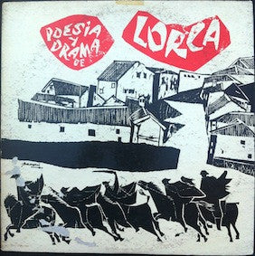 Federico García Lorca, María Douglas, Raúl Dantés : Poesía y Drama de Lorca (LP)
